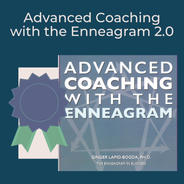 VIRTUAL Advanced Coaching with the Enneagram 2.0 May 12 - 21, 2025