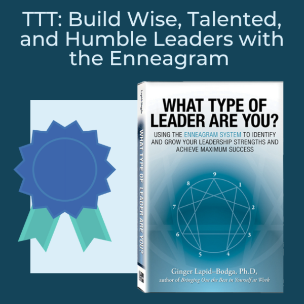 Build Wise, Talented, and Humble Leaders with the Enneagram | Train-the-Trainer